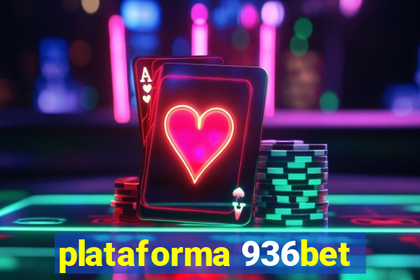 plataforma 936bet